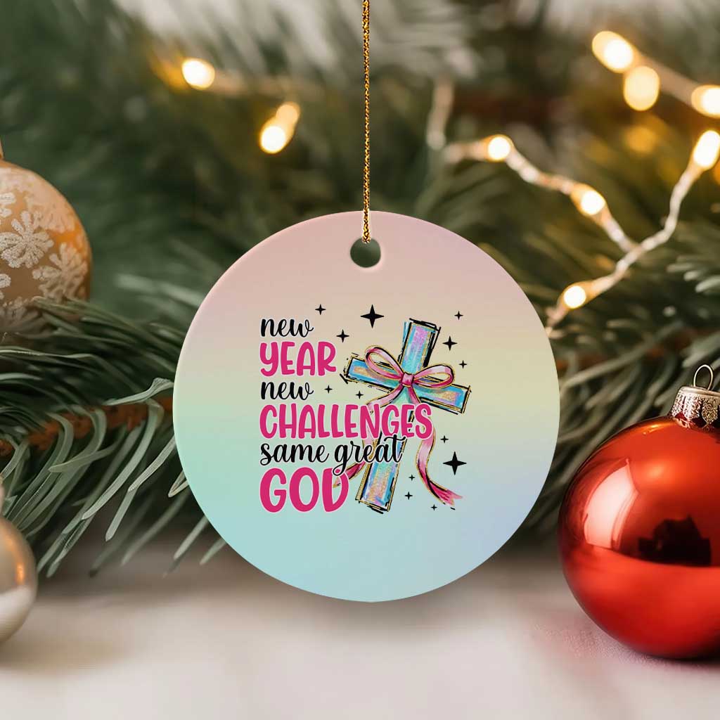 New Year New Challenges Same Great God Ceramic Ornament Christian New Year Eve TS11 1pc Pastel Print Your Wear