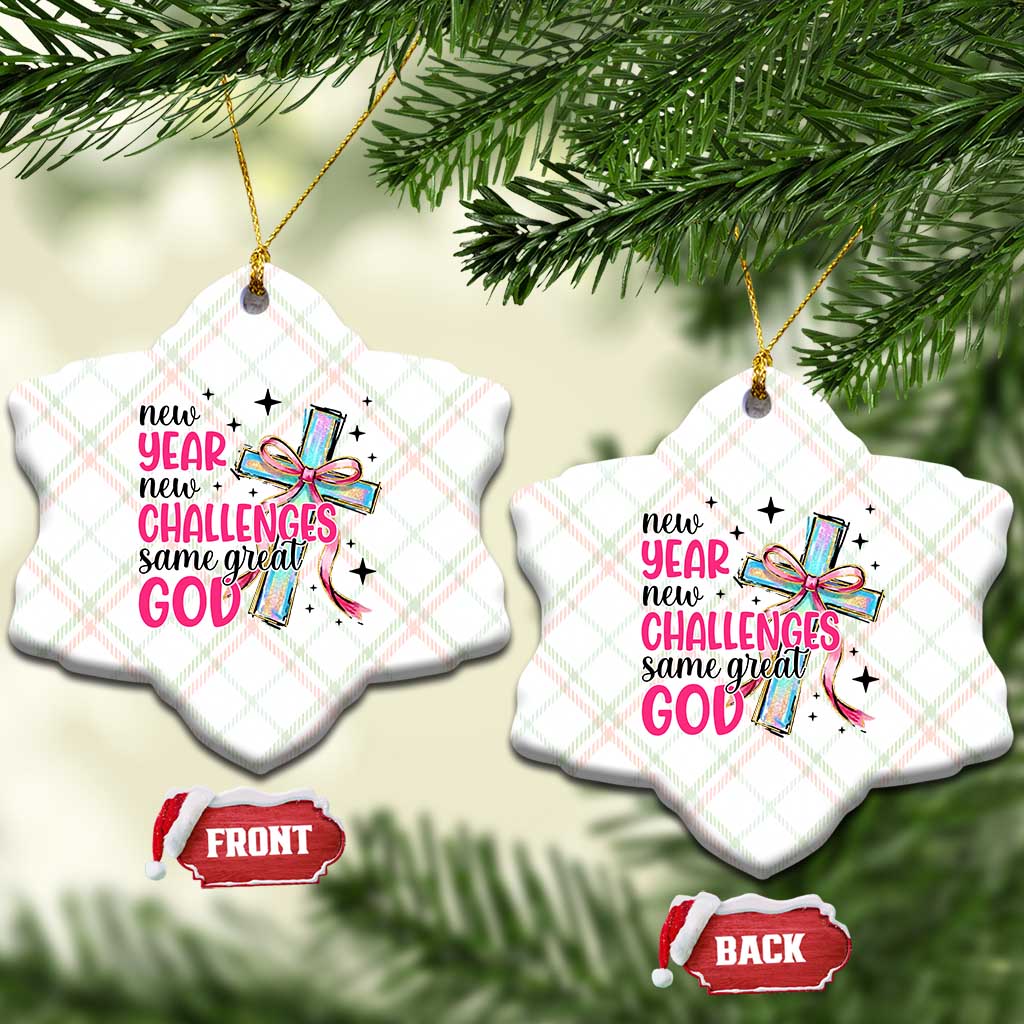 New Year New Challenges Same Great God Ceramic Ornament Christian New Year Eve TS11 Print Your Wear
