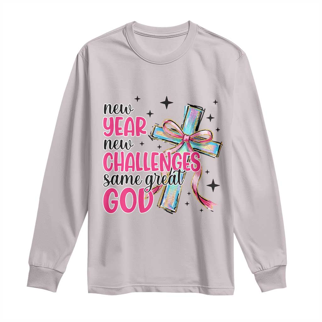 New Year New Challenges Same Great God Long Sleeve Shirt Christian New Year Eve TS11 Ice Gray Print Your Wear