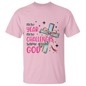 New Year New Challenges Same Great God T Shirt Christian New Year Eve TS11 Light Pink Print Your Wear