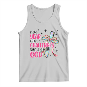 New Year New Challenges Same Great God Tank Top Christian New Year Eve TS11 Ash Print Your Wear