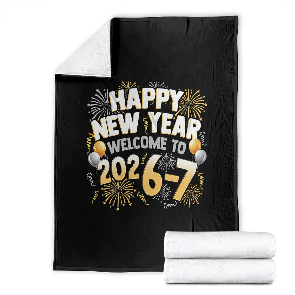 Funny 67 New Year Throw Blanket Happy New Year Welcome To 2026 7 TS11 Black Print Your Wear