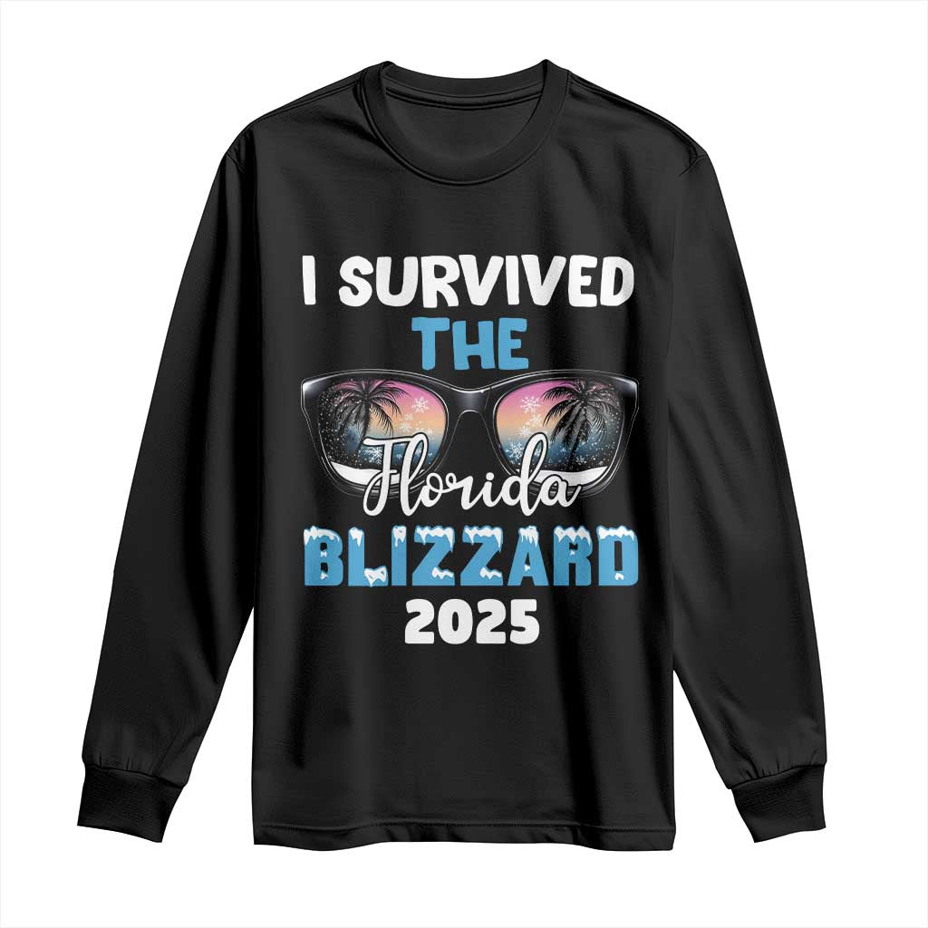 Funny I Survived The Florida Blizzarad Long Sleeve Shirt Snow Sunglasses TS11 Black Print Your Wear