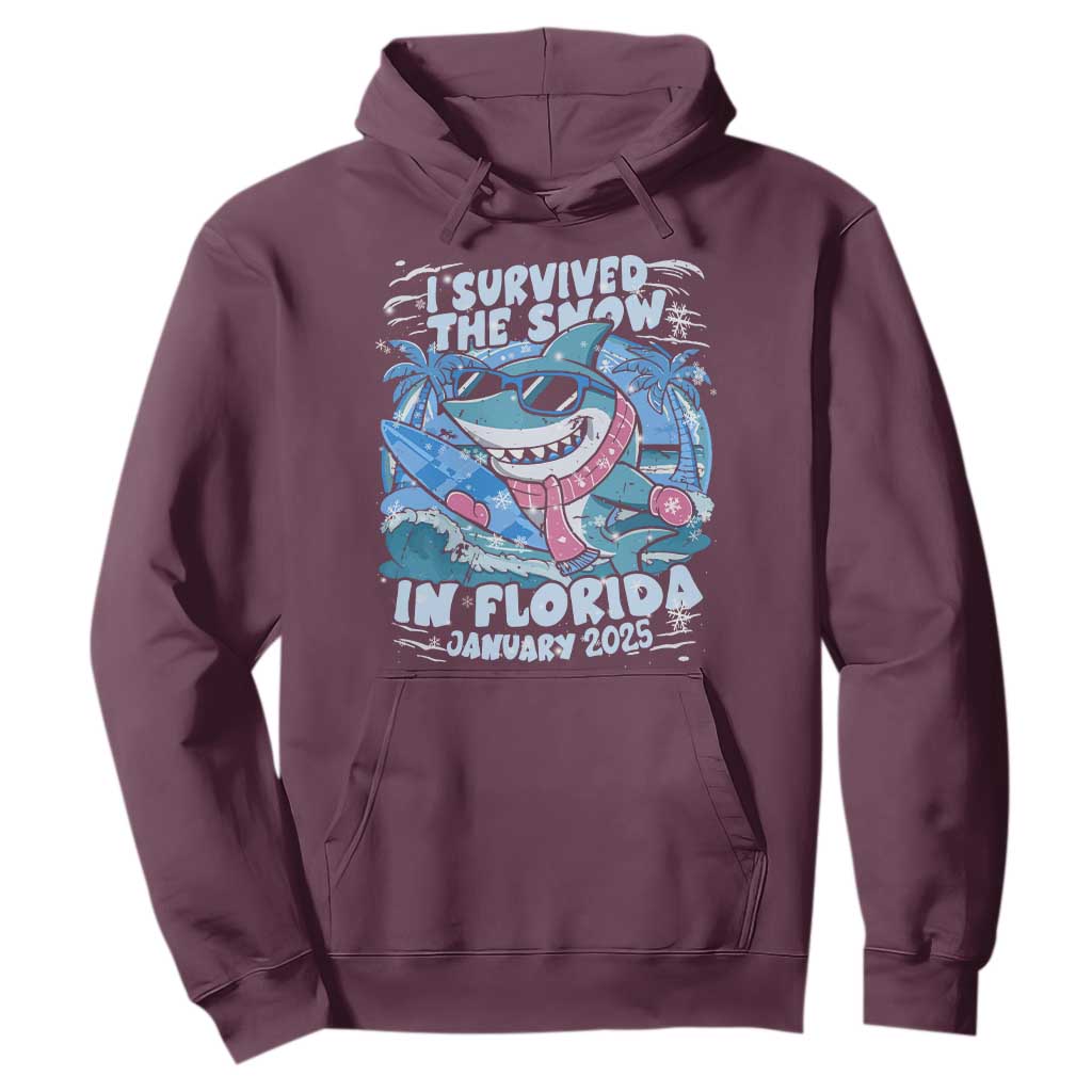 Funny I Survived The Snow In Florida 2025 Hoodie Shark TS11 Maroon Print Your Wear