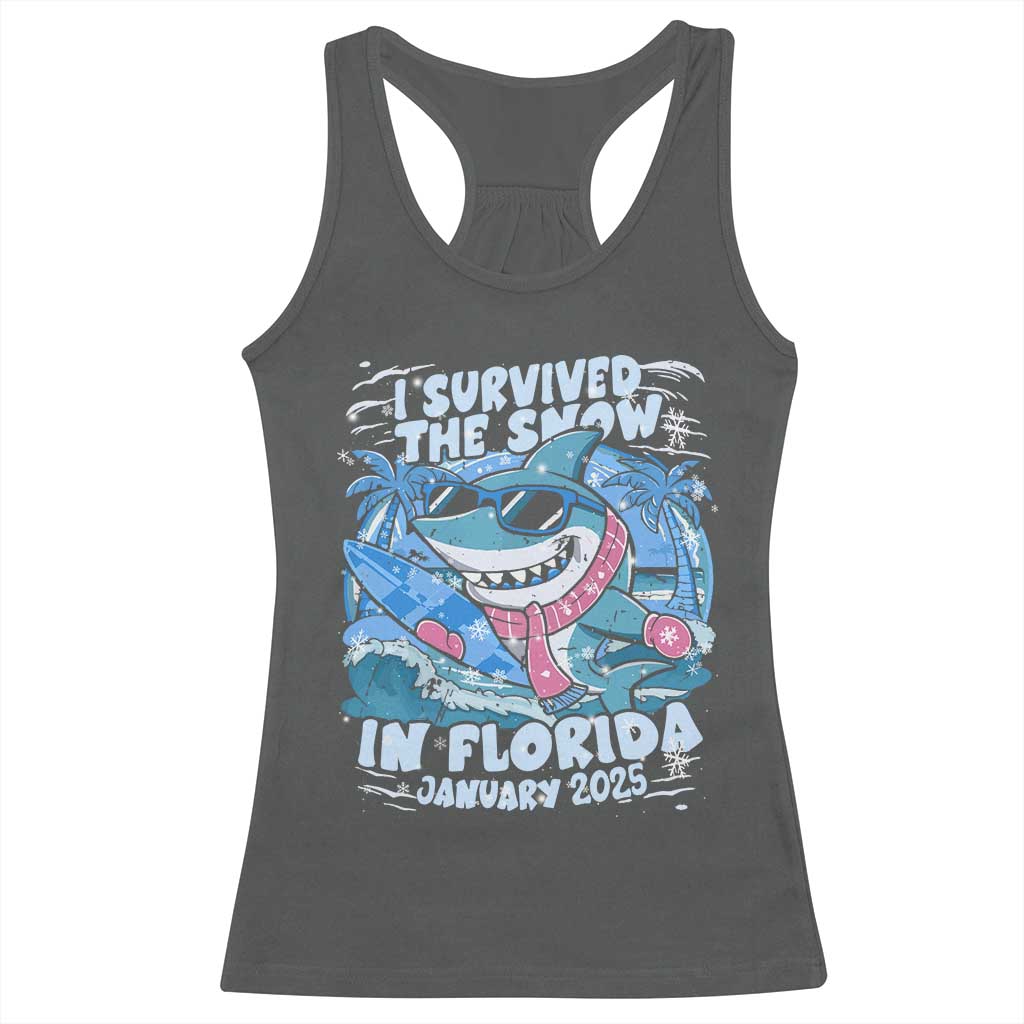 Funny I Survived The Snow In Florida 2025 Racerback Tank Top Shark TS11 Dark Heather Print Your Wear