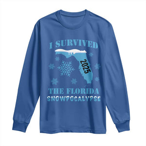 Funny I Survived The Florida Snowpocalypse 2025 Long Sleeve Shirt Snowflakes TS11 Royal Blue Print Your Wear