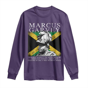 Marcus Garvey Quote Long Sleeve Shirt A People Without The Knowledge Of Their Past History Origin And Culture Jamaican Flag TS11 Purple Print Your Wear