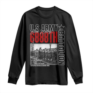 6888th Battalion Long Sleeve Shirt The First And Only All Black Female Battalion Black History Month TS11 Black Print Your Wear