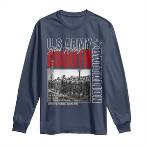 6888th Battalion Long Sleeve Shirt The First And Only All Black Female Battalion Black History Month TS11 Navy Print Your Wear