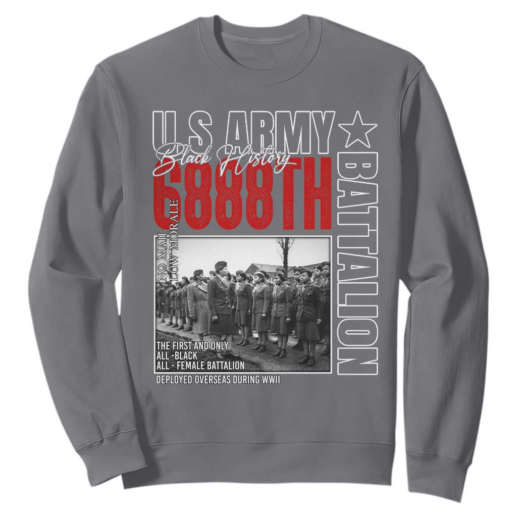 6888th Battalion Sweatshirt The First And Only All Black Female Battalion Black History Month TS11 Charcoal Print Your Wear