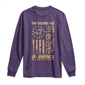 Trump 2025 The Golden Age Of America Long Sleeve Shirt 47TH President Golden American Flag TS11 Purple Print Your Wear