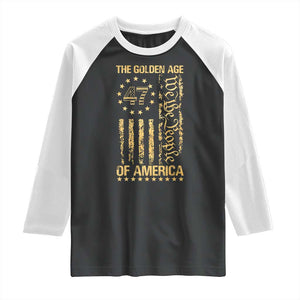 Trump 2025 The Golden Age Of America Raglan Shirt 47TH President Golden American Flag TS11 Black White Print Your Wear