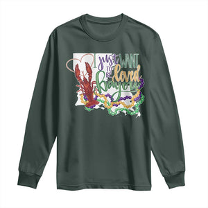 Funny Mardi Gras Louisiana Long Sleeve Shirt I Just Want To Be Loved Bayou Crawfish Beads TS11 Dark Forest Green Print Your Wear