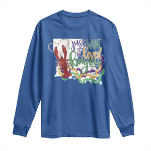 Funny Mardi Gras Louisiana Long Sleeve Shirt I Just Want To Be Loved Bayou Crawfish Beads TS11 Royal Blue Print Your Wear