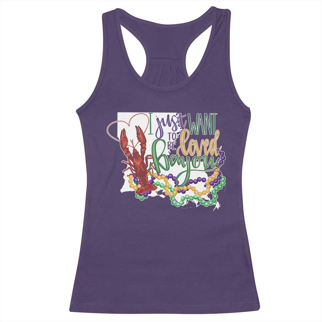 Funny Mardi Gras Louisiana Racerback Tank Top I Just Want To Be Loved Bayou Crawfish Beads TS11 Purple Print Your Wear