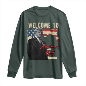 Funny Trump Welcome To America's Gulf Long Sleeve Shirt Vintage American Flag TS11 Dark Forest Green Print Your Wear