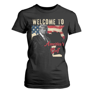 Funny Trump Welcome To America's Gulf T Shirt For Women Vintage American Flag TS11 Black Print Your Wear