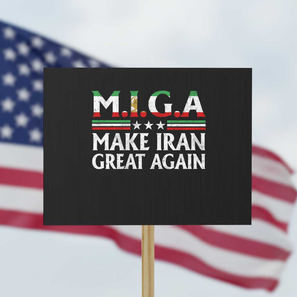 Make Iran Great Again Protest Sign MIGA Emblem Of Iran Persian Lion Flag TS11 Horizontal 18