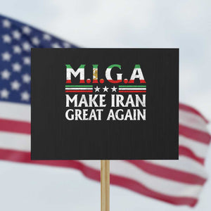 Make Iran Great Again Protest Sign MIGA Emblem Of Iran Persian Lion Flag TS11 Horizontal 18" × 24" Black Print Your Wear