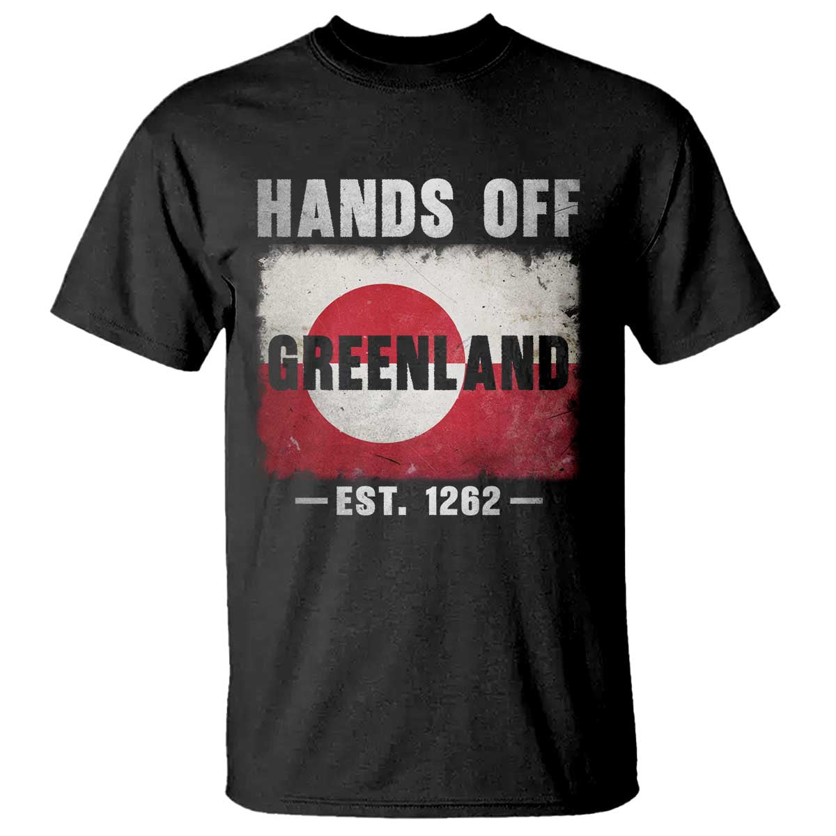 Hands Off Greenland T Shirt Greenland EST 1262 Political Protest TS11 Black Print Your Wear