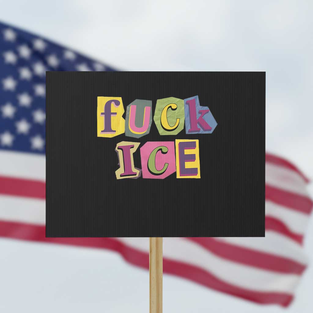 Fck Ice Protest Sign Immigration Activist Magazine Cutout Paper Graphic TS11 Horizontal 18