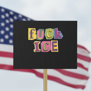 Fck Ice Protest Sign Immigration Activist Magazine Cutout Paper Graphic TS11 Horizontal 18" × 24" Black Print Your Wear