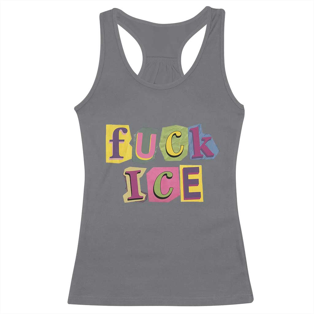 Fck Ice Racerback Tank Top Immigration Activist Magazine Cutout Paper Graphic TS11 Charcoal Print Your Wear