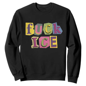 Fck Ice Sweatshirt Immigration Activist Magazine Cutout Paper Graphic TS11 Black Print Your Wear