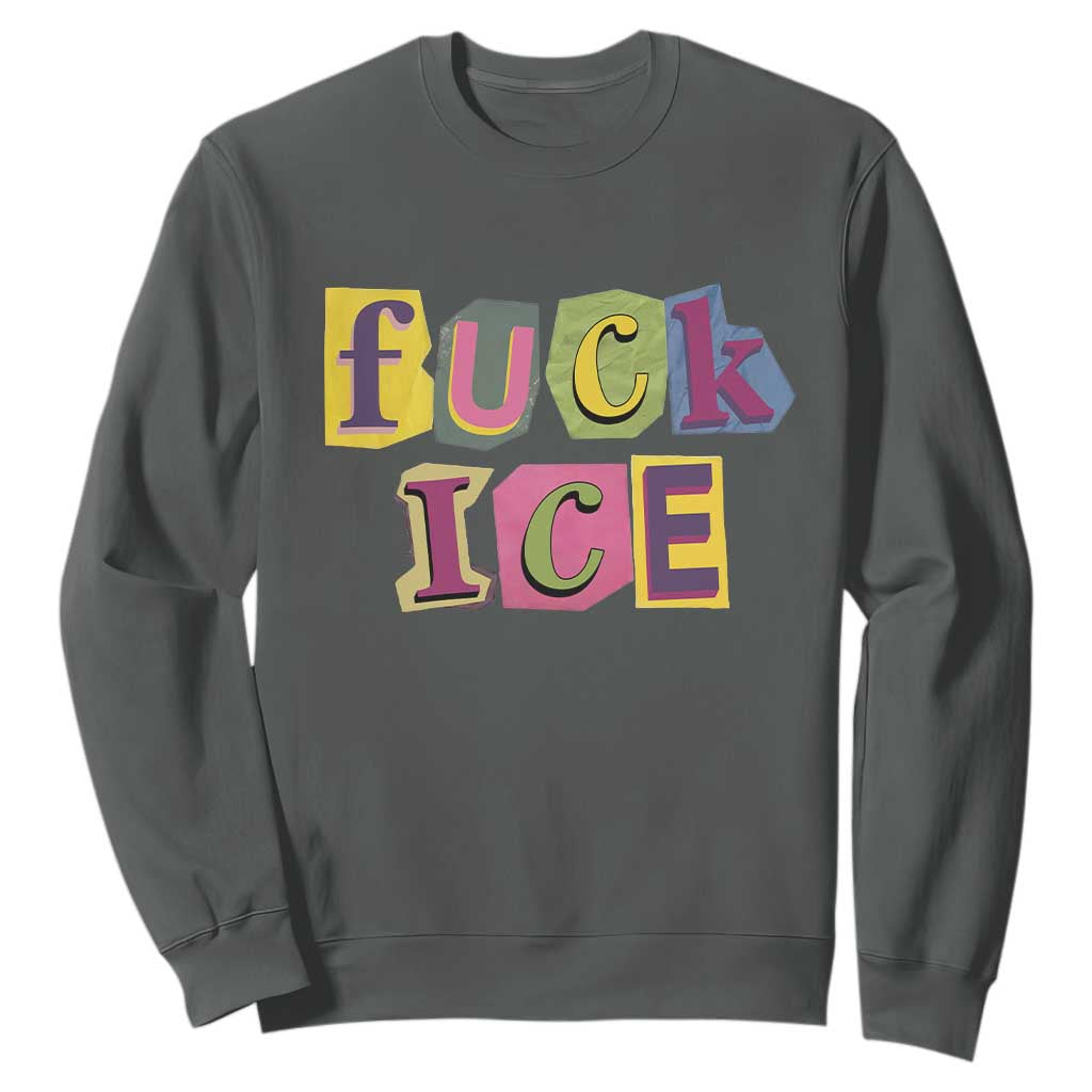 Fck Ice Sweatshirt Immigration Activist Magazine Cutout Paper Graphic TS11 Dark Heather Print Your Wear