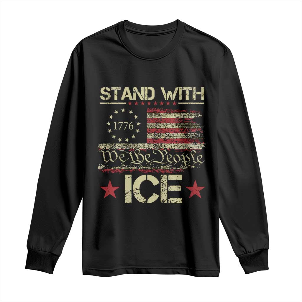 Stand With Ice Long Sleeve Shirt Immigration Officers American Flag Border Patrol TS11 Black Print Your Wear