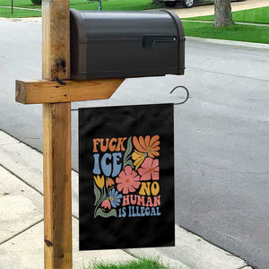 Fck Ice No Human Is Illegal Garden Flag Immigration Rights Protest Rertro Floral TS11 Print Your Wear