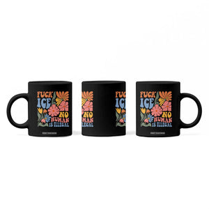 Fck Ice No Human Is Illegal Coffee Mug Immigration Rights Protest Rertro Floral TS11 Print Your Wear