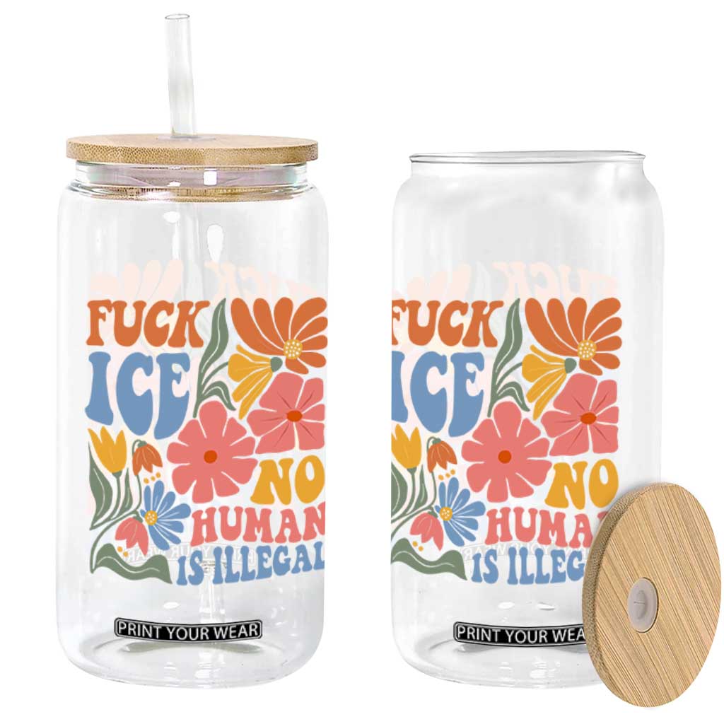 Fck Ice No Human Is Illegal Glass Can Immigration Rights Protest Rertro Floral TS11 Print Your Wear