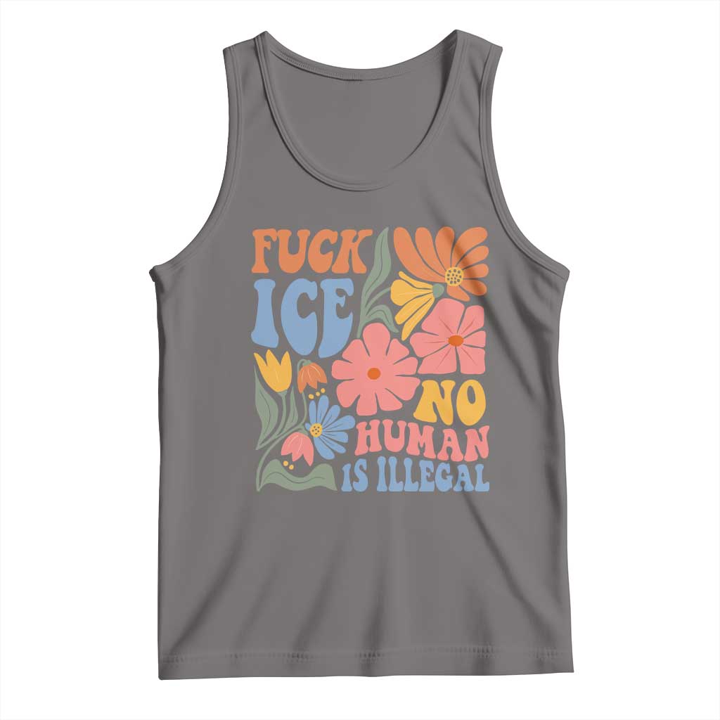 Fck Ice No Human Is Illegal Tank Top Immigration Rights Protest Rertro Floral TS11 Deep Heather Print Your Wear
