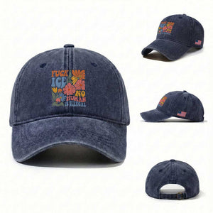Fck Ice No Human Is Illegal Washed Cotton Baseball Cap Immigration Rights Protest Rertro Floral TS11 Washed Cap Universal Fit Navy Print Your Wear