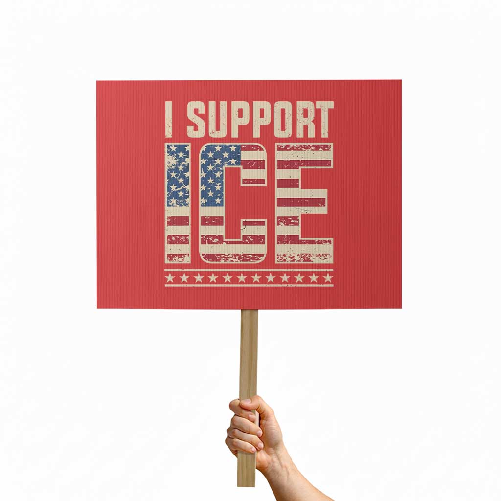 I Support ICE Protest Sign Immigration Officers Vintage American Flag TS11 Horizontal 18