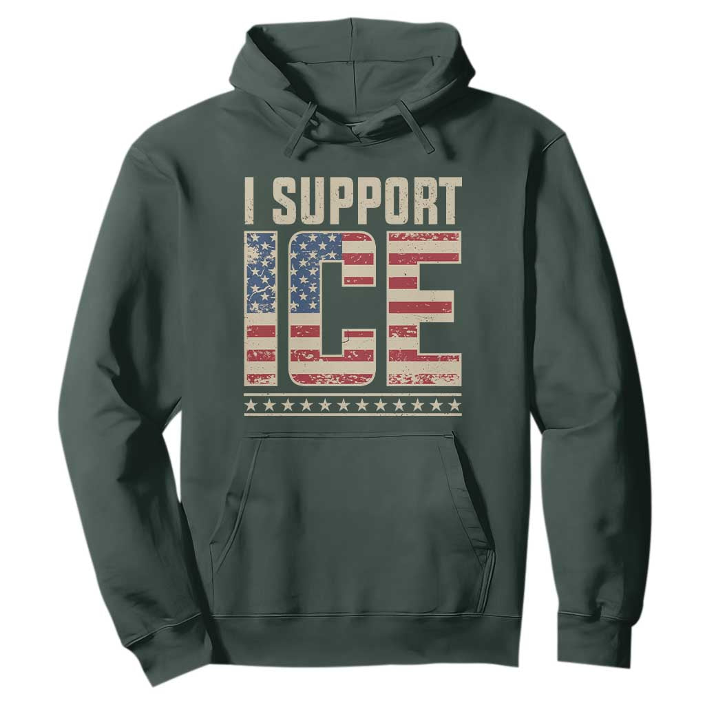 I Support ICE Hoodie Immigration Officers Vintage American Flag TS11 Dark Forest Green Print Your Wear