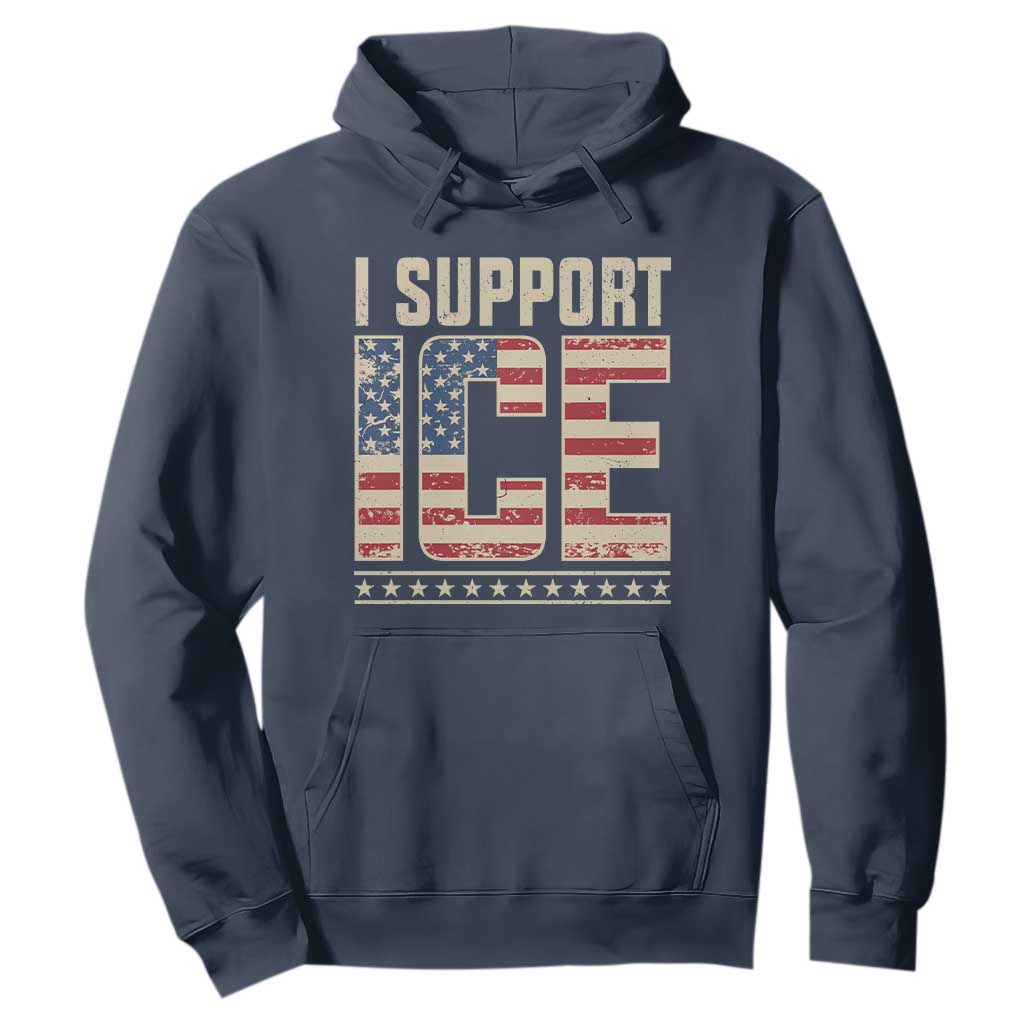 I Support ICE Hoodie Immigration Officers Vintage American Flag TS11 Navy Print Your Wear