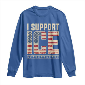 I Support ICE Long Sleeve Shirt Immigration Officers Vintage American Flag TS11 Royal Blue Print Your Wear
