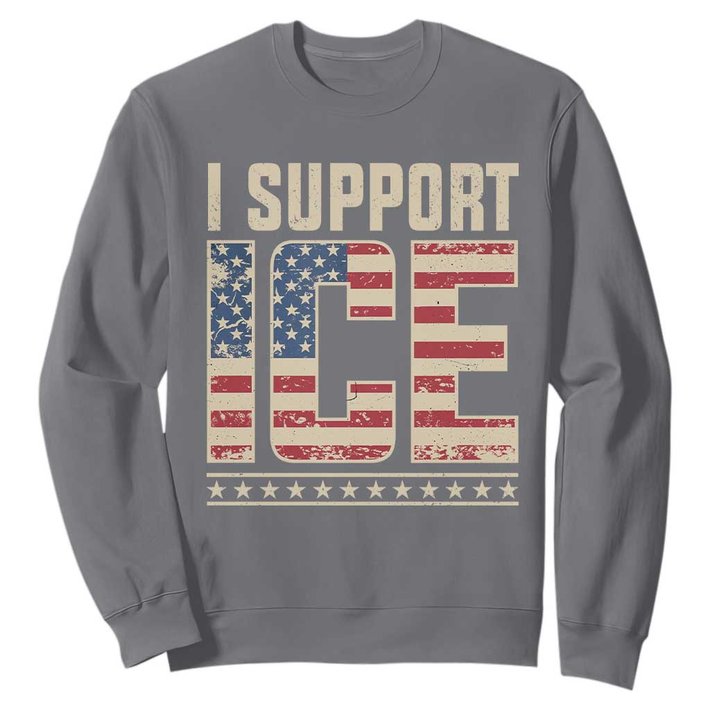 I Support ICE Sweatshirt Immigration Officers Vintage American Flag TS11 Charcoal Print Your Wear