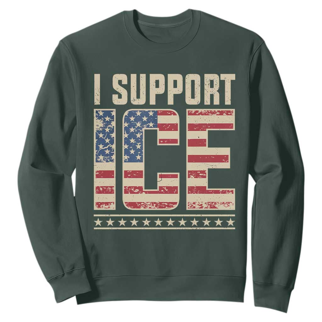 I Support ICE Sweatshirt Immigration Officers Vintage American Flag TS11 Dark Forest Green Print Your Wear