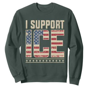 I Support ICE Sweatshirt Immigration Officers Vintage American Flag TS11 Dark Forest Green Print Your Wear