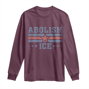 Abolish Ice Long Sleeve Shirt Resist Support Immigrants Refugees TS11 Maroon Print Your Wear