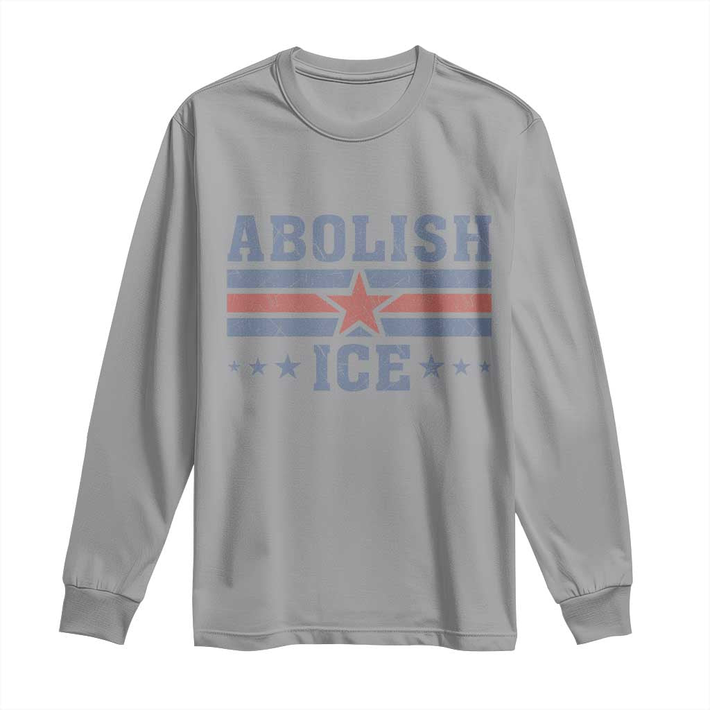 Abolish Ice Long Sleeve Shirt Resist Support Immigrants Refugees TS11 Sport Gray Print Your Wear