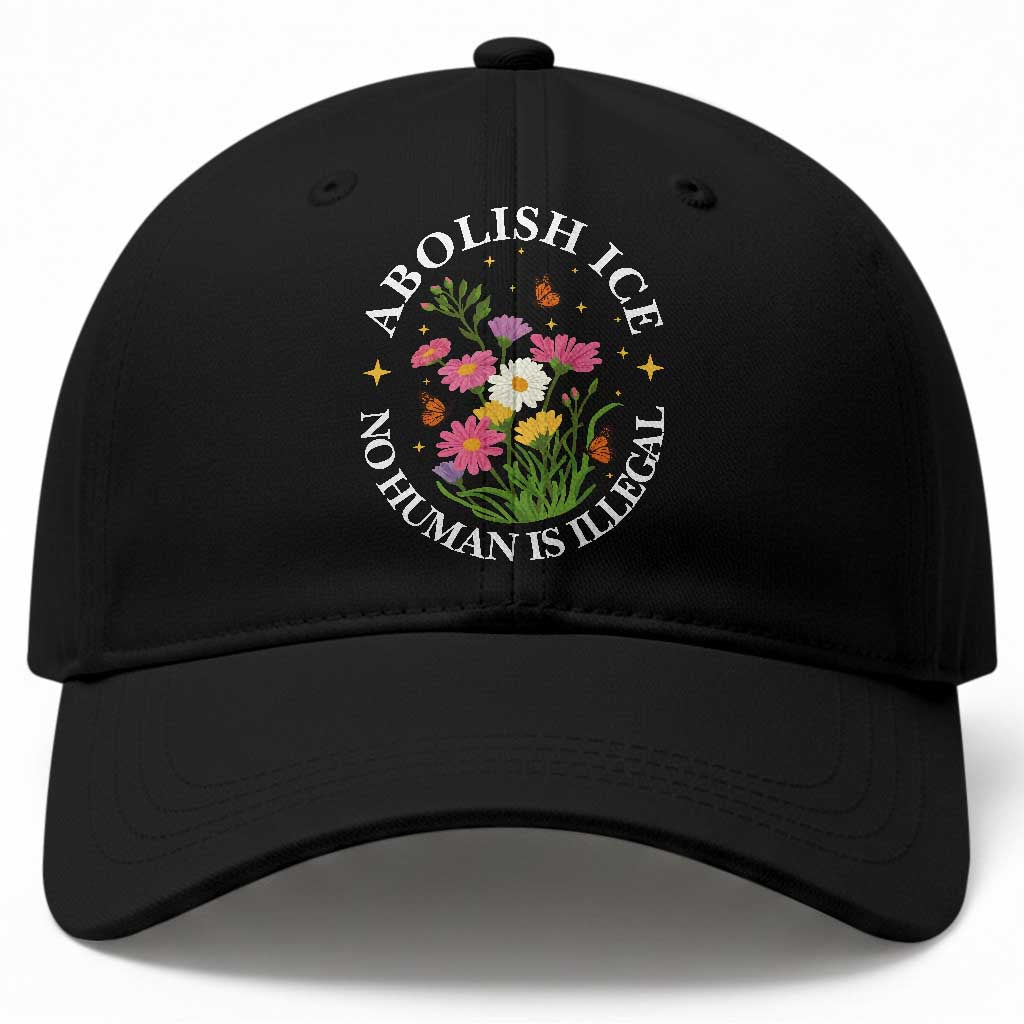 Abolish Ice No Human Is Illegal Baseball Cap Immigration Rights Protest TS11 Print Your Wear