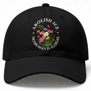 Abolish Ice No Human Is Illegal Baseball Cap Immigration Rights Protest TS11 Print Your Wear