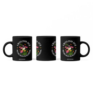 Abolish Ice No Human Is Illegal Coffee Mug Immigration Rights Protest TS11 Print Your Wear
