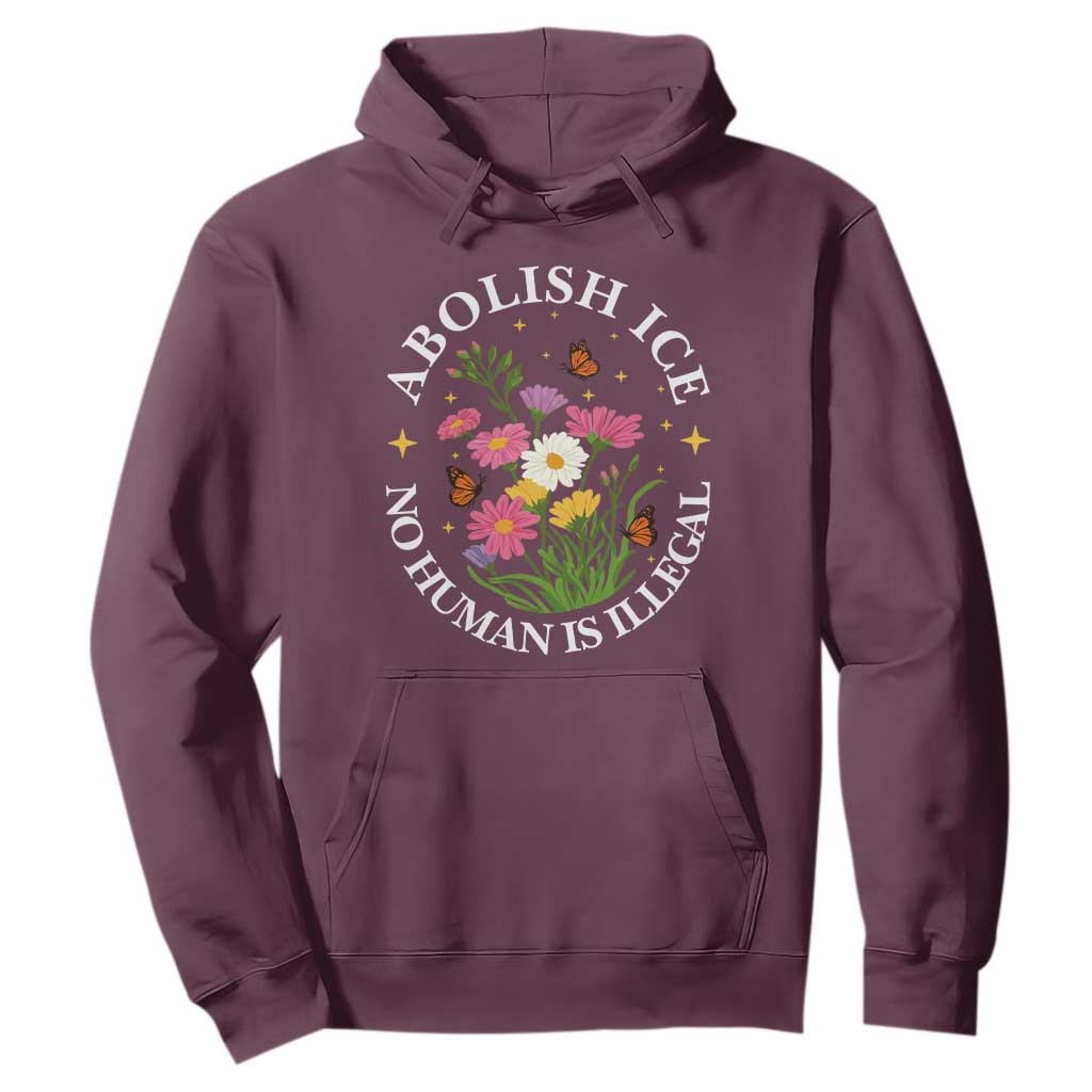 Abolish Ice No Human Is Illegal Hoodie Immigration Rights Protest TS11 Maroon Print Your Wear