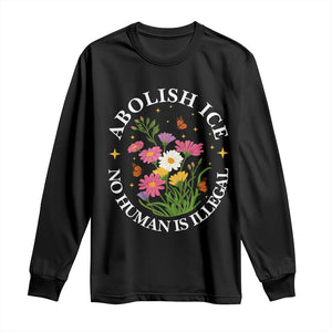 Abolish Ice No Human Is Illegal Long Sleeve Shirt Immigration Rights Protest TS11 Black Print Your Wear