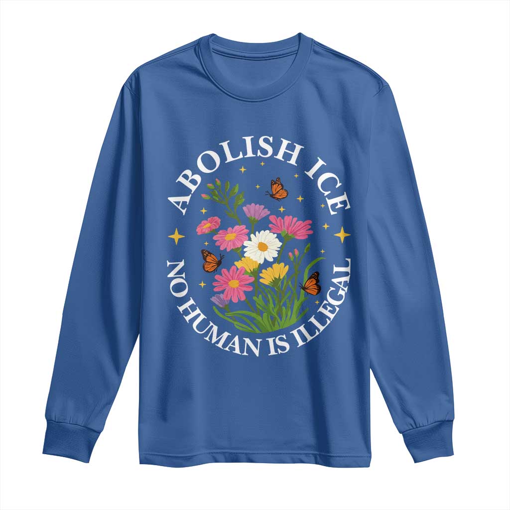 Abolish Ice No Human Is Illegal Long Sleeve Shirt Immigration Rights Protest TS11 Royal Blue Print Your Wear